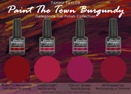 Tammy Taylor Nails - "PAINT THE TOWN BURGUNDY"  COLLECTION GEL POLISH COLORS