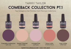 Tammy Taylor Nails - COMEBACK COLLECTION PT.1 Gelegance Gel Polish